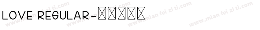 Love Regular字体转换